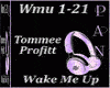 TommeeProfitt - WakeMeUp