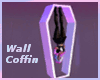 ~a~ Glowing Wall Coffin