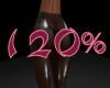 Butt 120%