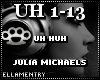Uh-Huh-Julia Michaels