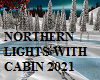 Northern Lights/Cabin