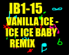 Vanilla Ice  Ice Ice Bb