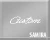 SAM| Costum Zain