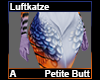 Luftkatze Petite Butt A