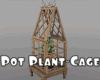 *Pot Plant-Cage