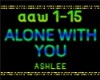 ALONE WITH YOU