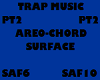 TRAP MUSIC SURFACE PT2
