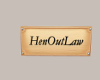 HenOutLaw Sign