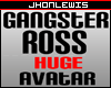 |JL| Gangster Ross Huge