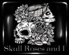 ART-Skull roses and I