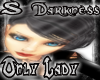 (S) Darkness Only Lady