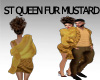 ST QUEEN FUR MUSTARD