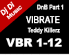 PART 1 Vibrate - Teddy K