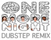 One More Night (Dubstep)