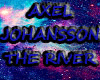 Axel - The River