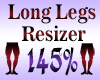 Long Legs Resizer 145%