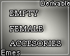 Empty Accesories Female
