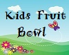 kids bowl of fruit