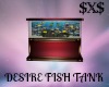 DESIRE FISH TANK