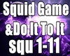 Squid Game & Do It To It