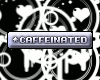 Caffeinated VIP Badge