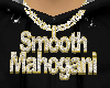 Smooth Mahogani Custom