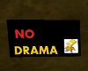 NO Drama