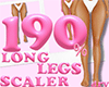 190% Long Legs Scaler