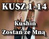 Kushin - Zostań ze Mną