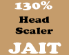 130% Head Scaler