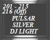 PULSAR, SILVER DJ LIGHT