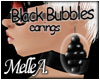 [MelleA] Black Bubbles