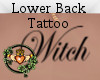 Witch Lower Back Tattoo