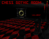 Chess gothic rooms