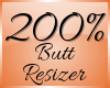 Butt Scaler 200% (F)