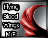 LL Flying Blood WingsM/F