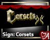 .a Sign - Corsets 