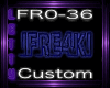 DJ FRE4K Custom Light