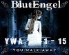 Blutengel - You Walk Awa