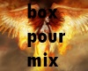 box pour mix