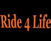 Ride 4 Life Wall Sign