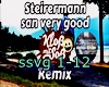 Steirermen san very good