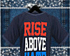 Rise Above The Hate T1