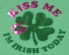 Kiss Me I'm Irish (L)