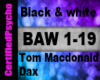 TM Dax - Black & White