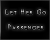 Let Her Go - Passenger