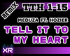 Tell It To My Heart |RMX