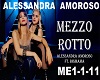 MEZZO ROTTO-ALE- AMOROSO